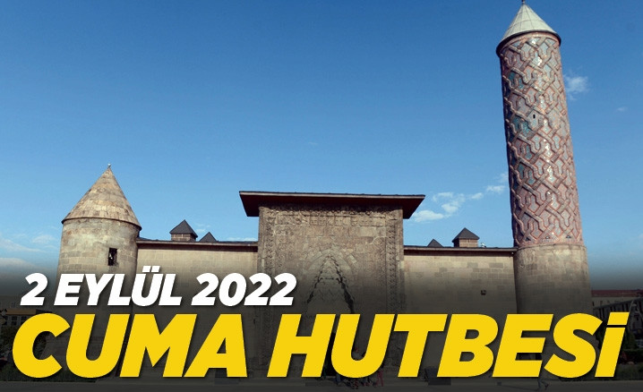 2 Eylül 2022 - Cuma Hutbesi