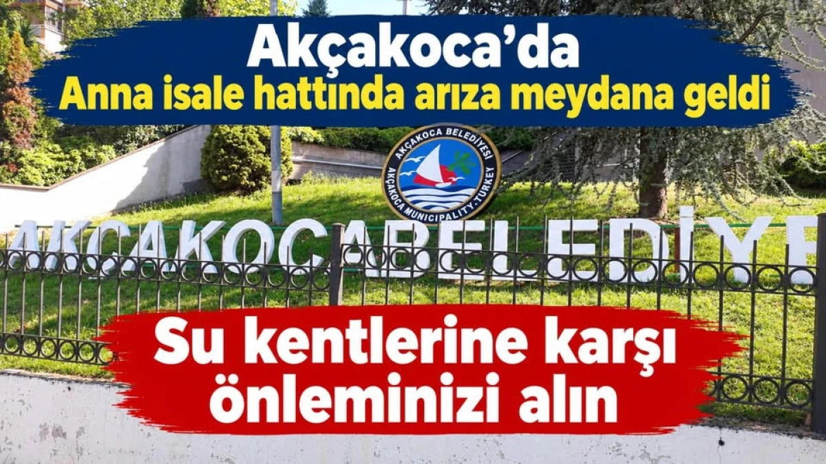 AK&Ccedil;AKOCA&rsquo;DA SU KESİNTİSİ YAŞANABİLİR