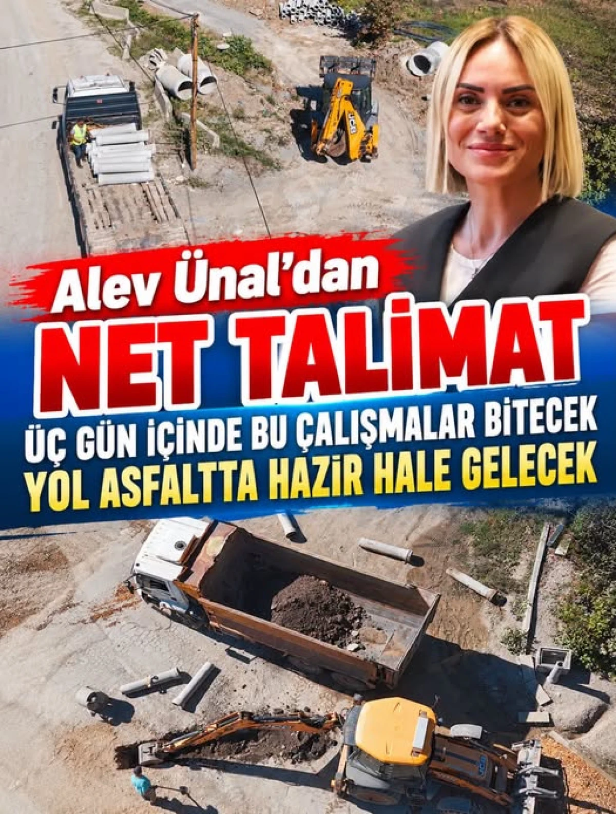 ALEV &Uuml;NAL&rsquo;DAN NET TALİMAT: &Uuml;NİVERSİTE YOLU 3 G&Uuml;N İ&Ccedil;İNDE ASFALTA HAZIR HALE GELECEK!
