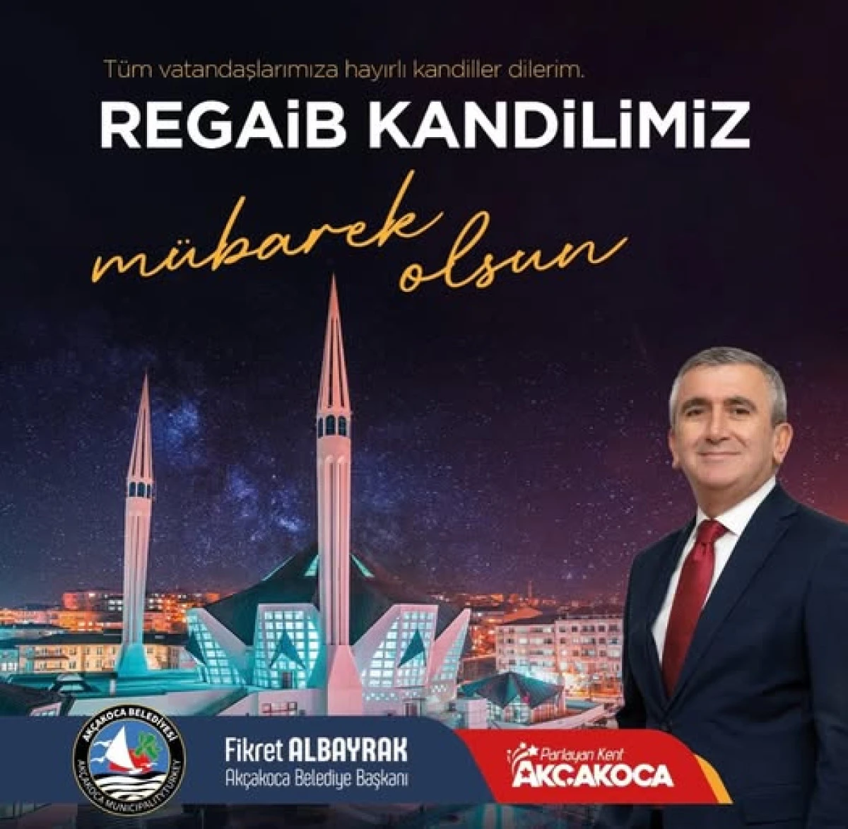 BAŞKAN ALBAYRAK TAN REGAİP KANDİL MESAJI