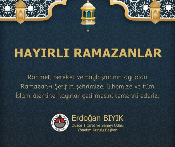 Başkan Bıyık,Ramazan Ayı &Uuml;lkemize Hayırlar Getirsin