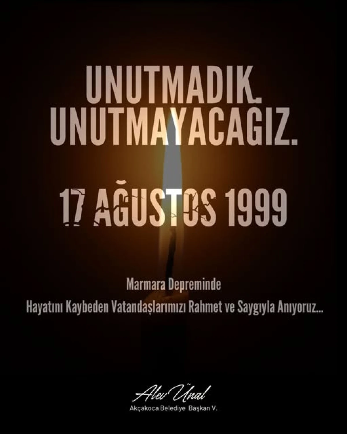 Başkan Vekili Alev &Uuml;nal: 17 Ağustos&rsquo;u Unutmadık, Unutturmayacağız