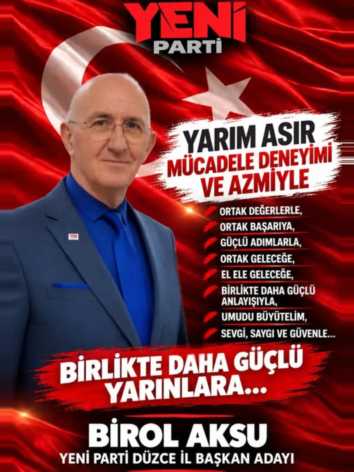 BİROL AKSU&rsquo;DAN BİRLİK VE BERABERLİK &Ccedil;AĞRISI