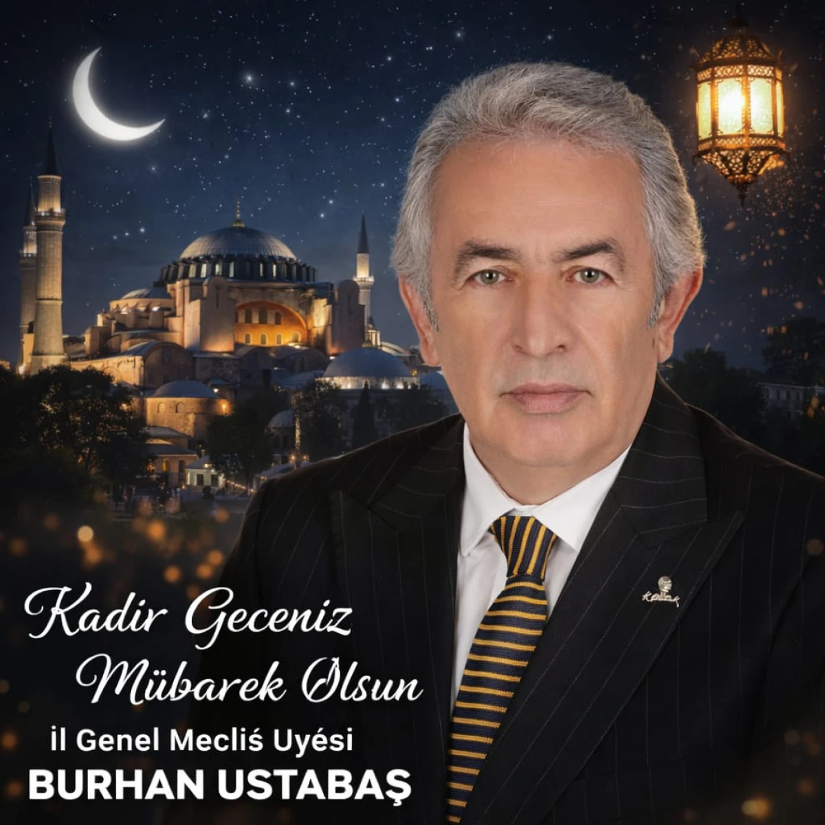 Burhan Ustabaş&rsquo;tan Kadir Gecesi Mesajı