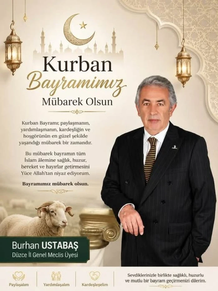 BURHAN USTABAŞ&rsquo;TAN KURBAN BAYRAMI MESAJI