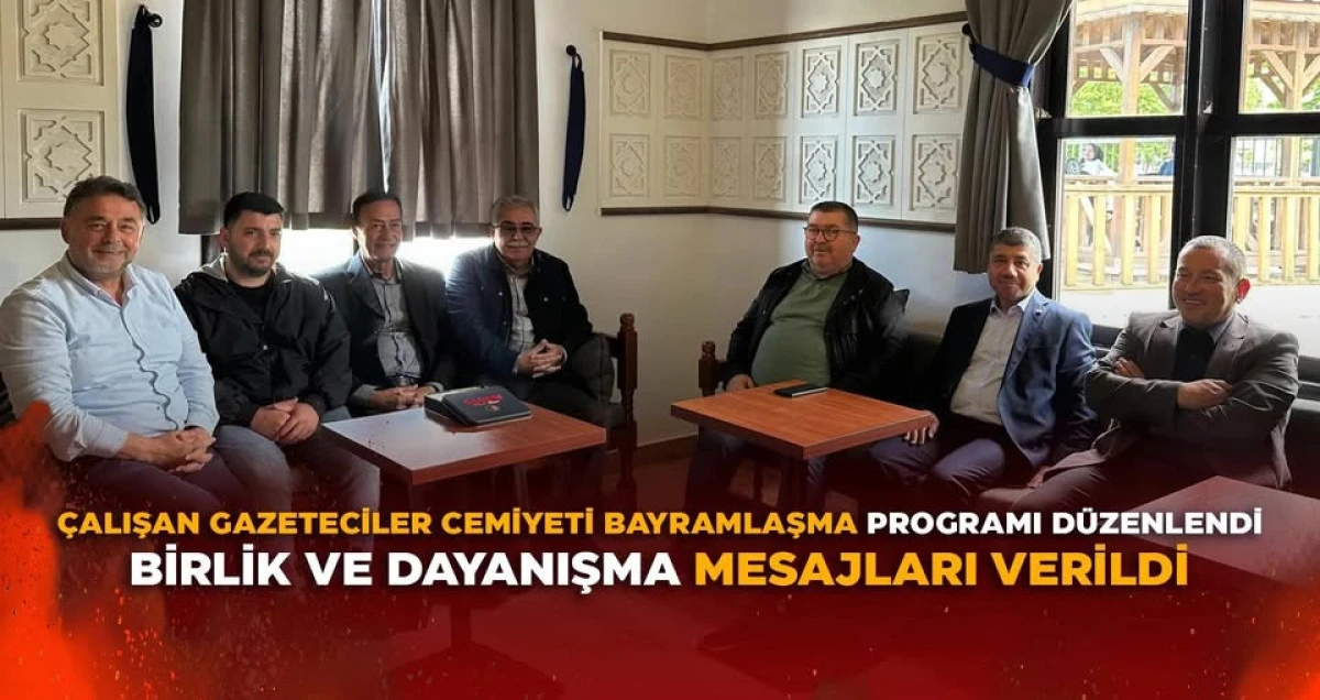 &Ccedil;ALIŞAN GAZETECİLER CEMİYETİ BAYRAMLAŞMA PROGRAMI D&Uuml;ZENLENDİ