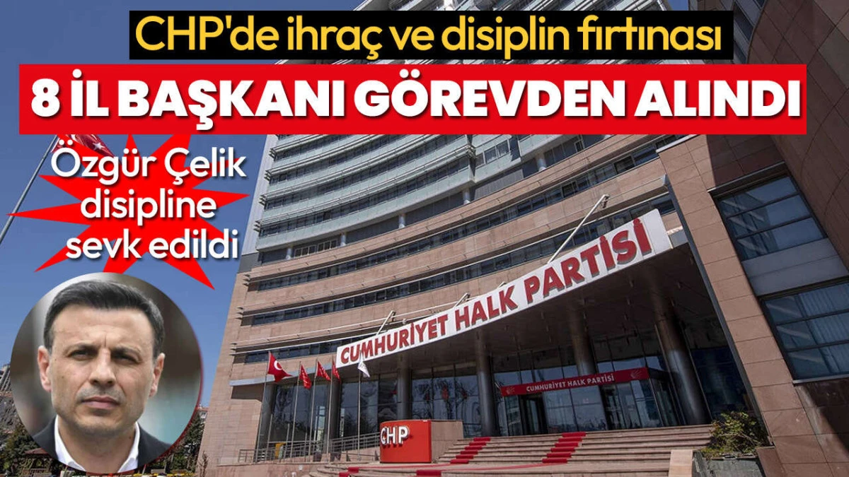Chp 8 il y&ouml;netimini g&ouml;revden alındı