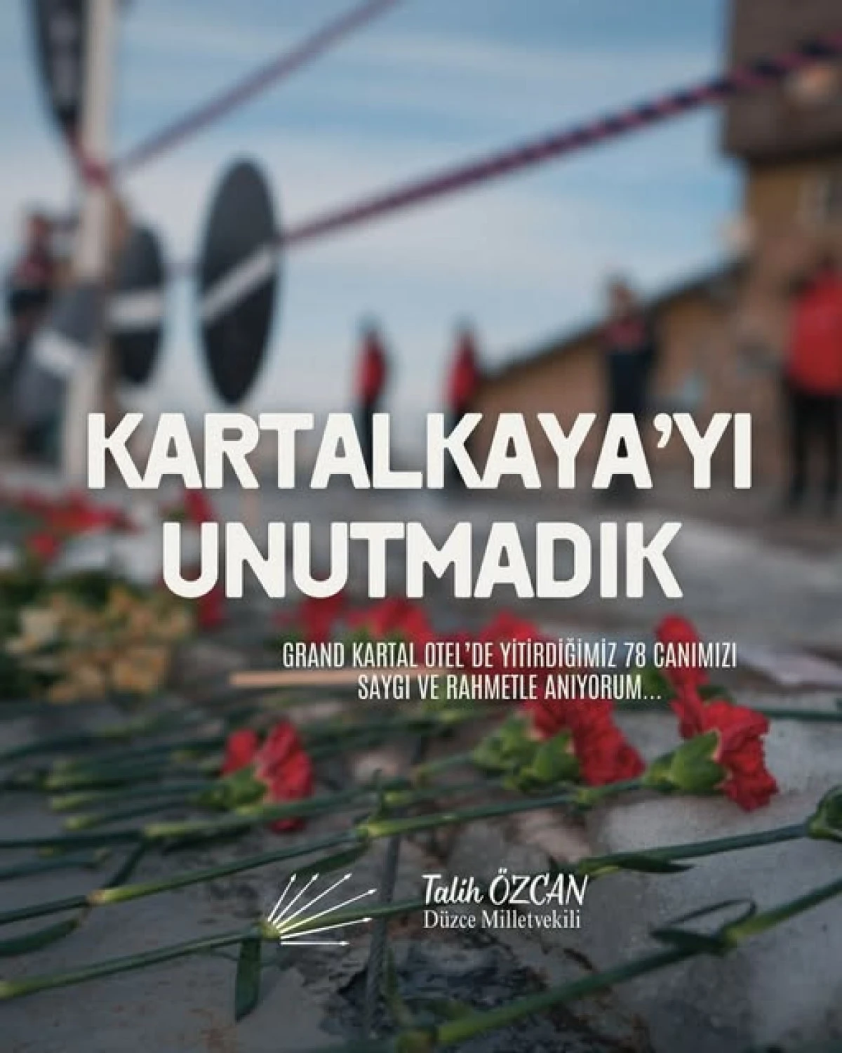 CHP&rsquo;li Talih &Ouml;zcan, Kartalkaya Faciasının 1. Yılında Hayatını Kaybedenleri Andı