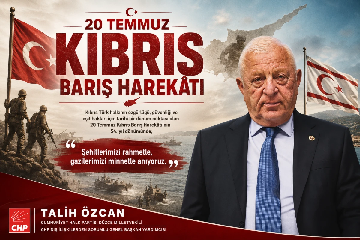 CHP'li Talih &Ouml;zcan'dan Kıbrıs Barış Harek&acirc;tı'nın Yıl D&ouml;n&uuml;m&uuml;nde Anlamlı Mesaj