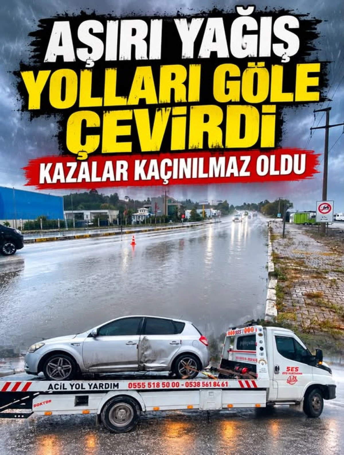 &Ccedil;INAR BORU KAVŞAĞI&rsquo;NDA SU BİRİKİNTİSİ KAZAYA NEDEN OLDU