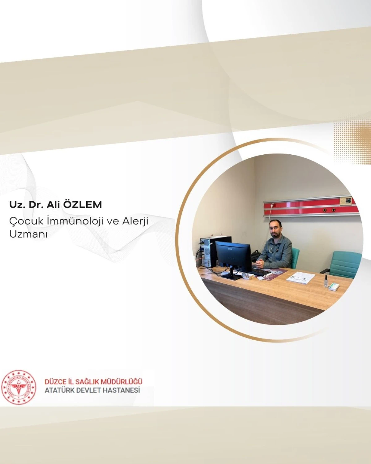 &Ccedil;ocuk İmm&uuml;noloji ve Alerji Uzmanı Dr. Ali &Ouml;zlem katıldı.