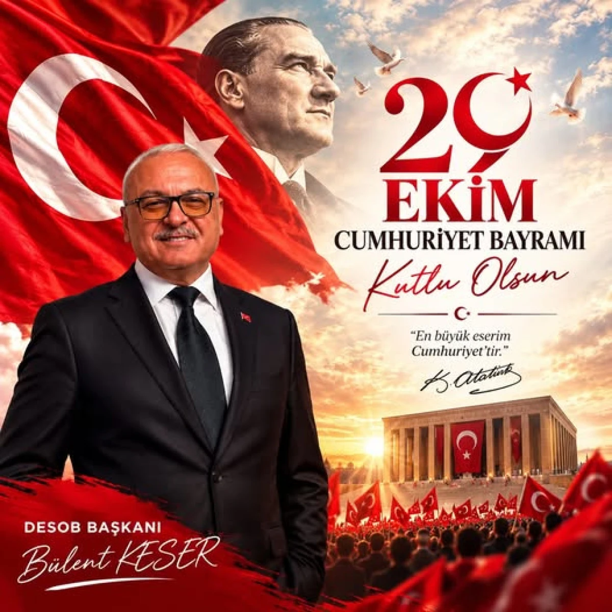 DESOB BAŞKANI,KESER,CUMHURİYET BAYRAMI MESAJI YAYIMLADI
