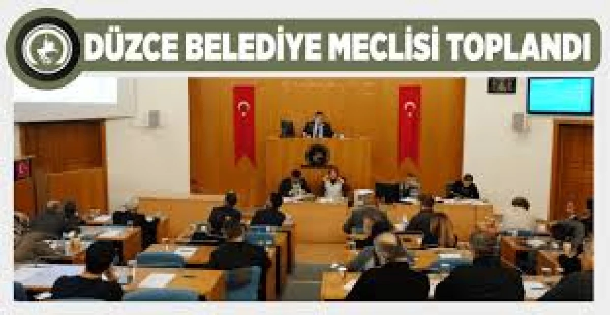 Düzce Belediye Başkanlığı Meclis Tutanak Özeti