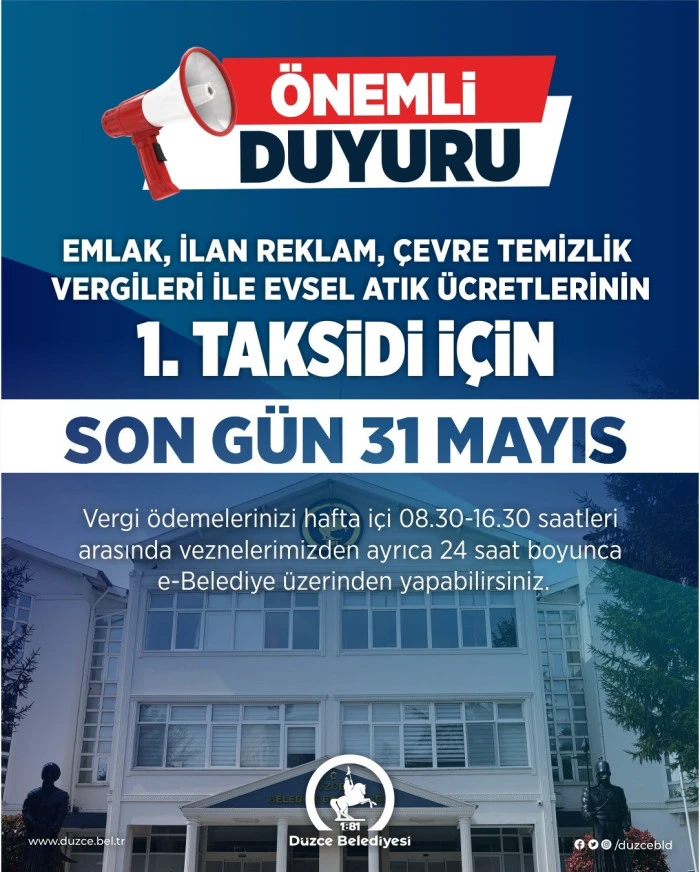D&Uuml;ZCE BELEDİYESİNDEN İLK TAKSİT DUYURUSU