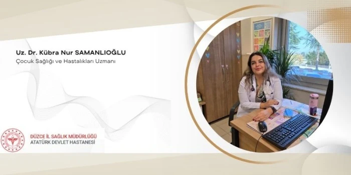 D&Uuml;ZCE DEVLET HASTANESİ&rsquo;NE YENİ &Ccedil;OCUK SAĞLIĞI UZMANI
