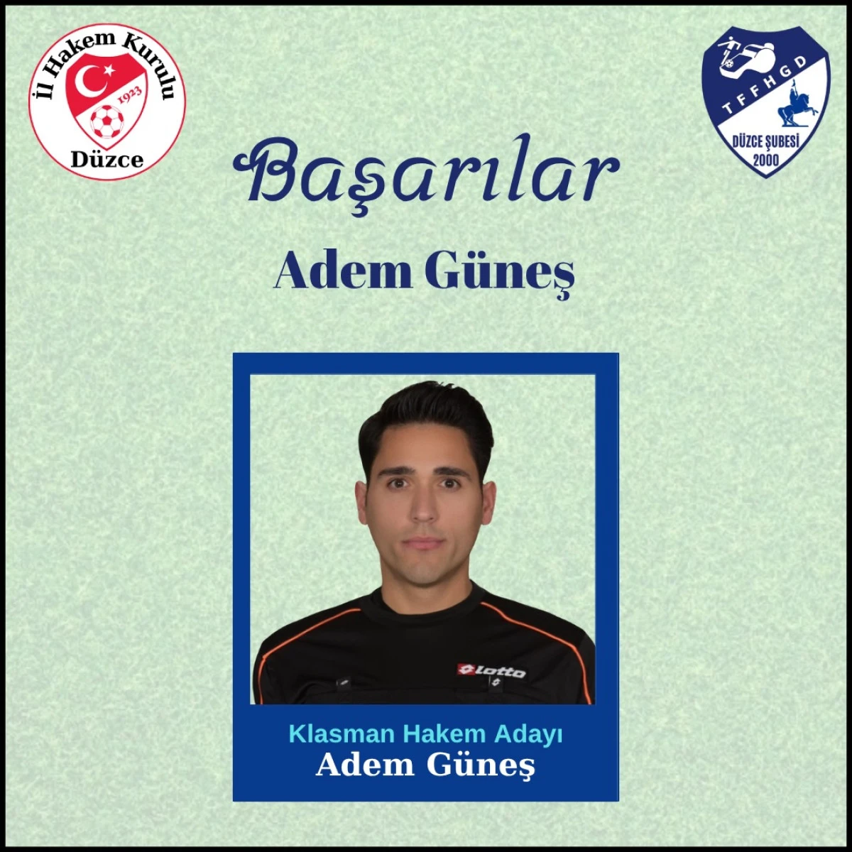 D&uuml;zce Hakemliğinde Gurur Tablosu