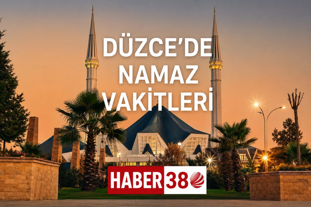 D&Uuml;ZCE NAMAZ VAKİTLERİ