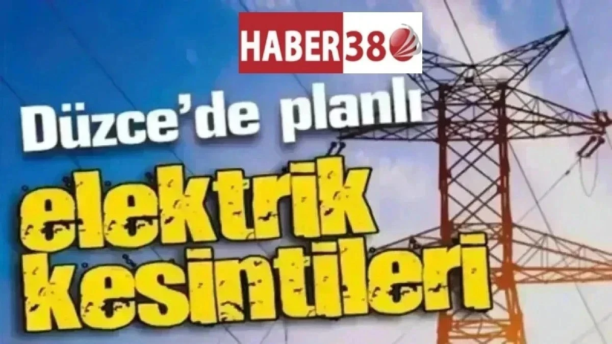 D&Uuml;ZCE VE İL&Ccedil;ELERİNDE ELEKTRİK KESİNTİSİ
