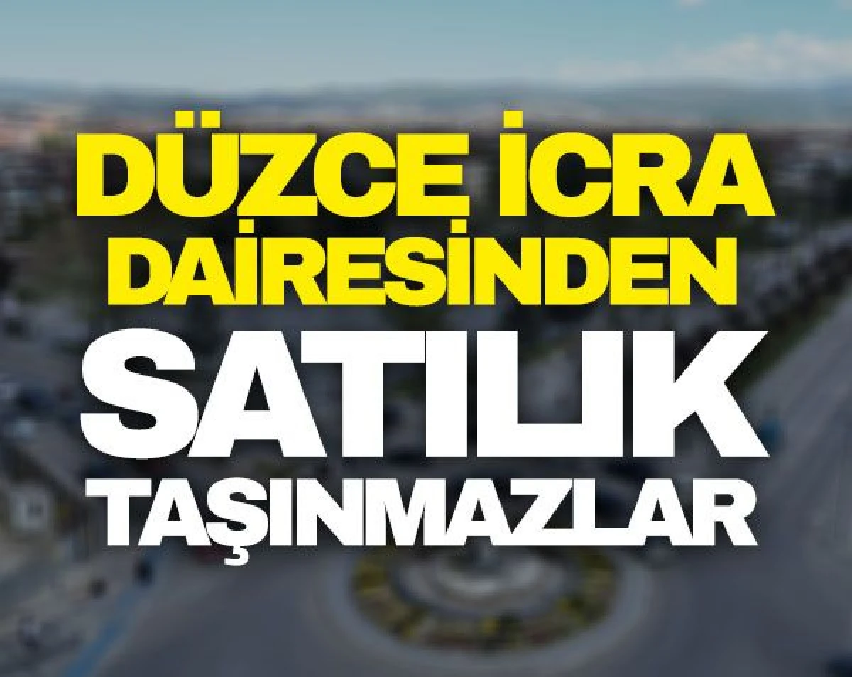D&uuml;zce'de 1.801 m&sup2; arsanın 3/4 hissesi icradan satılacaktır
