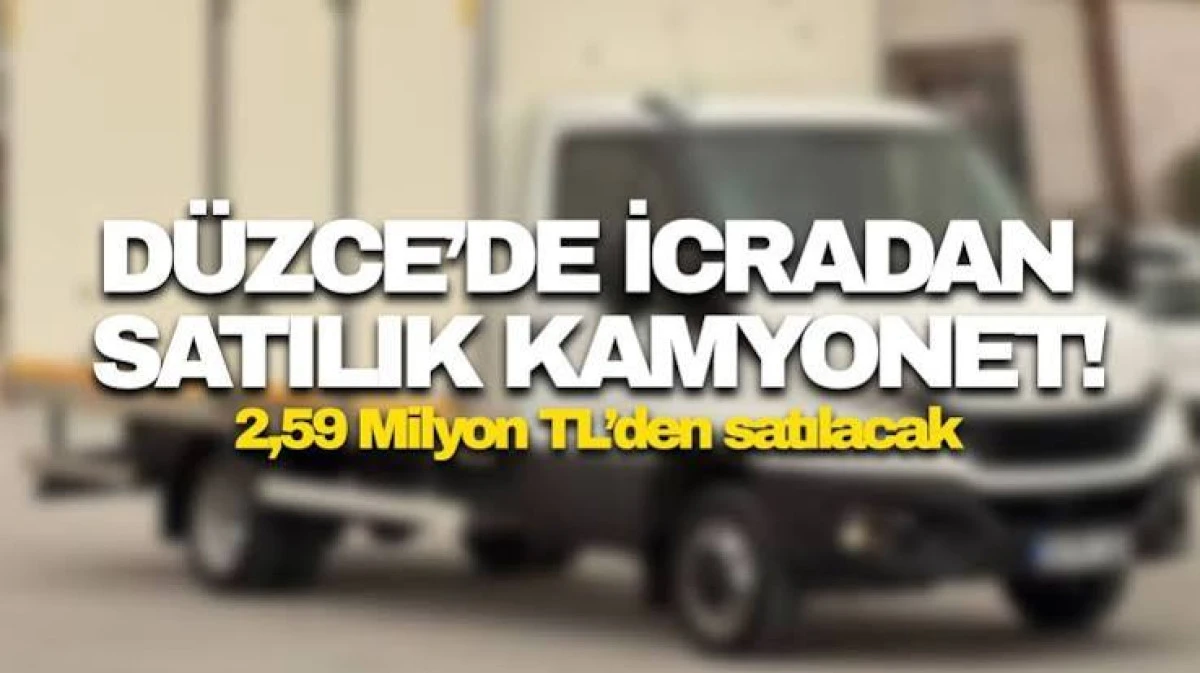 D&uuml;zce'de IVECO kamyonet icradan satılacak