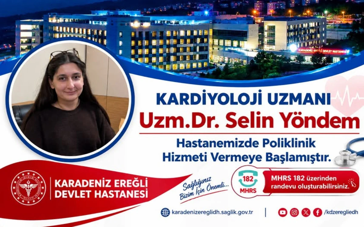  EREĞLİ DEVLET HASTANESİ&rsquo;NE YENİ KARDİYOLOJİ UZMANI