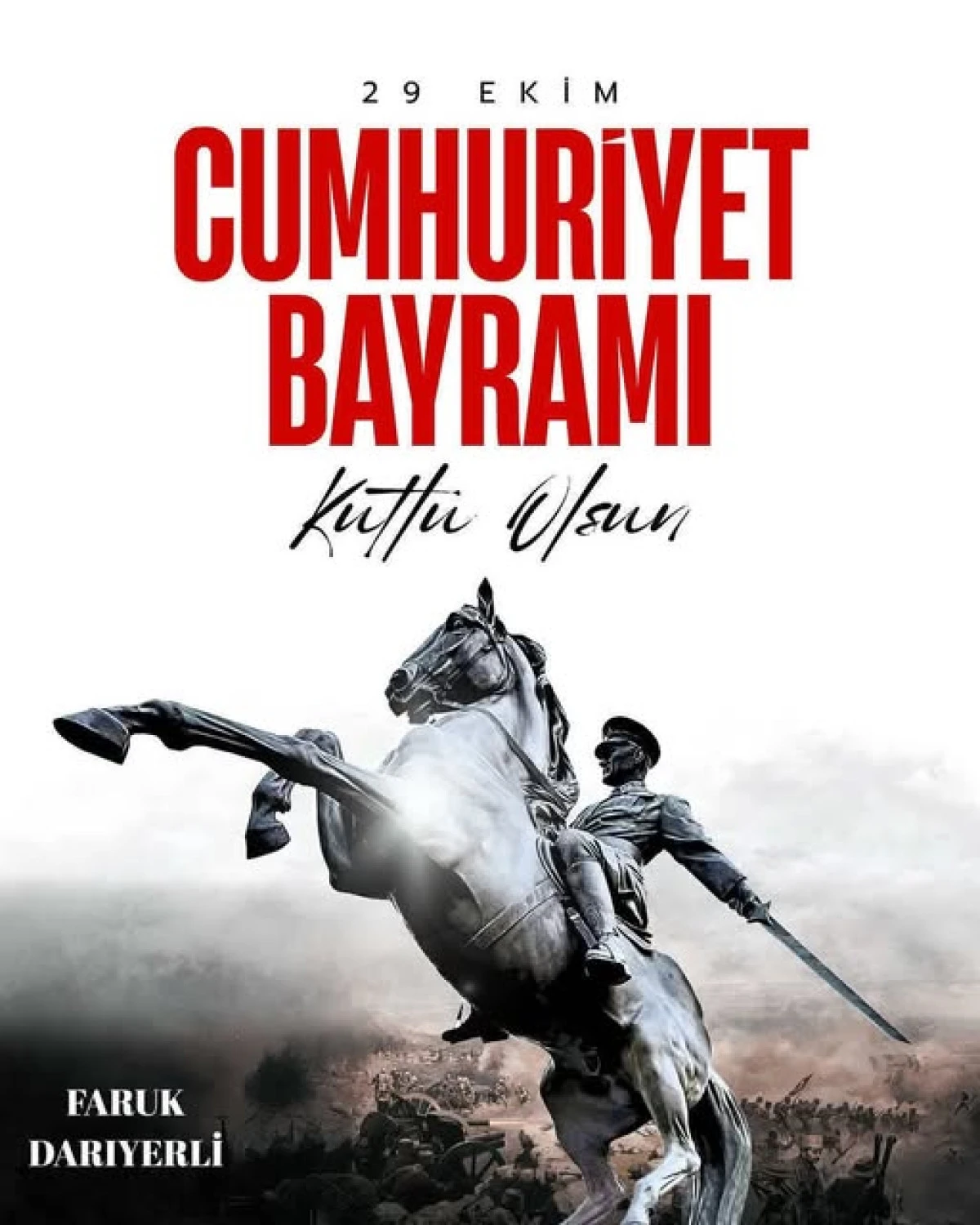 FARUK DARIYERLİ CUMHURİYET BAYRAMINI KUTLADI