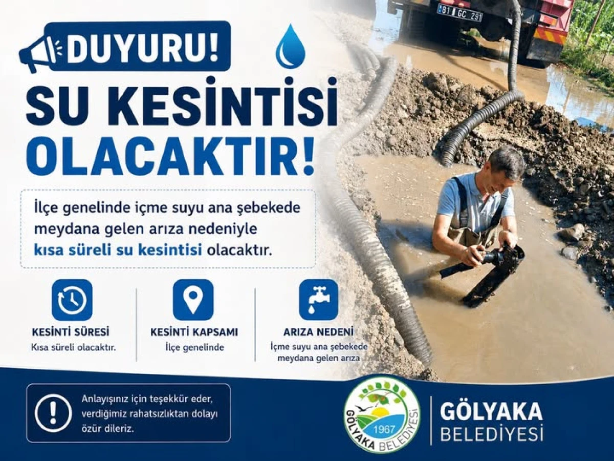 G&Ouml;LYAKA DA SU KESİNTİSİ DUYURUSU