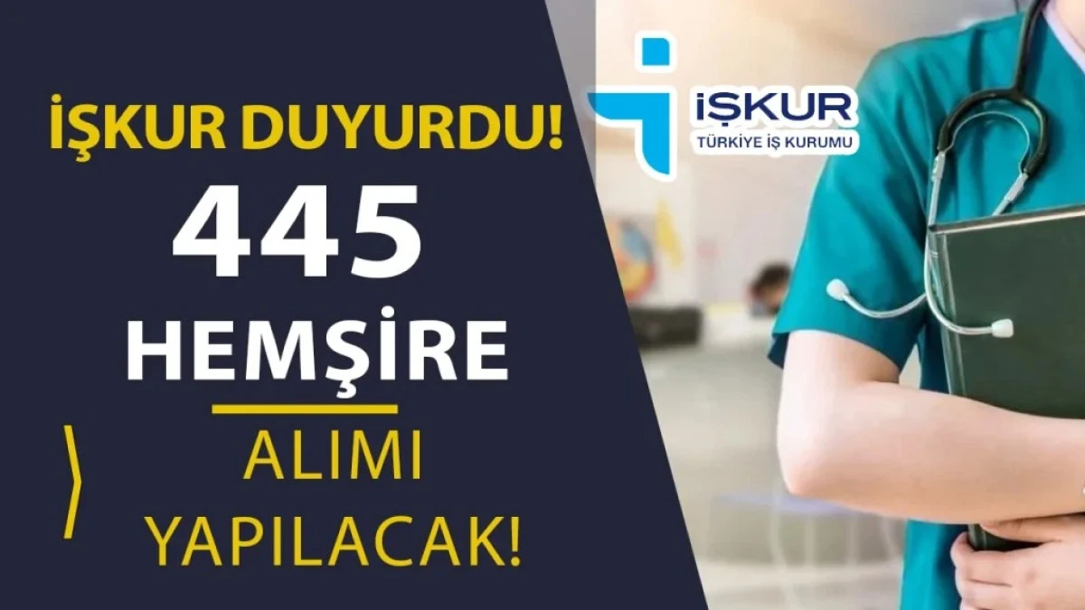 İŞKUR 445 Hemşire Alımı Yapacak