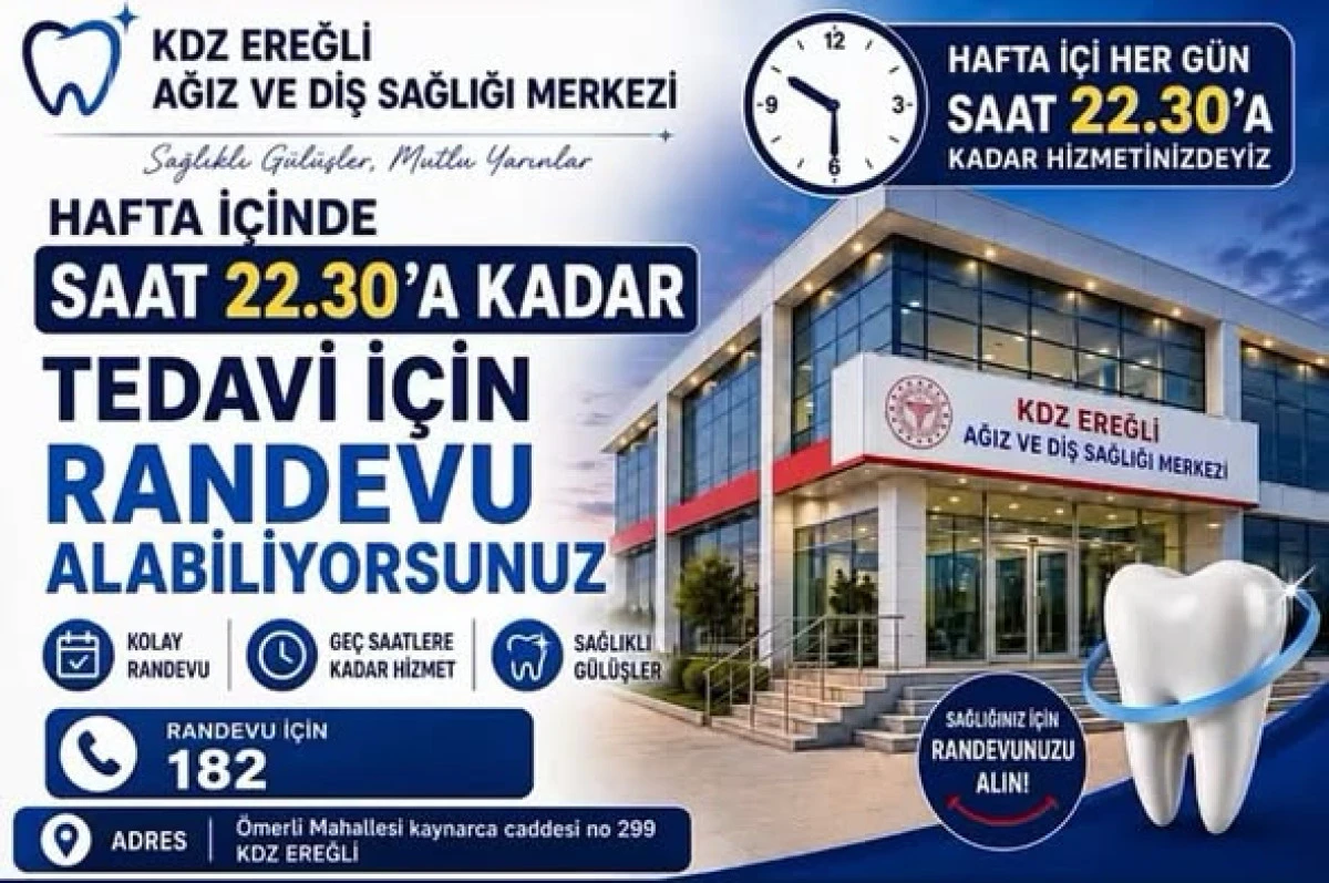 Kdz. Ereğli Ağız ve Diş Sağlığı Merkezi&rsquo;nden Mesai Dışı ve Hafta Sonu Sağlık Hizmeti!