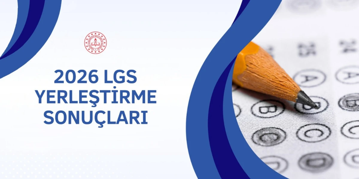 LGS YERLEŞTİRME SONU&Ccedil;LARI A&Ccedil;IKLANDI