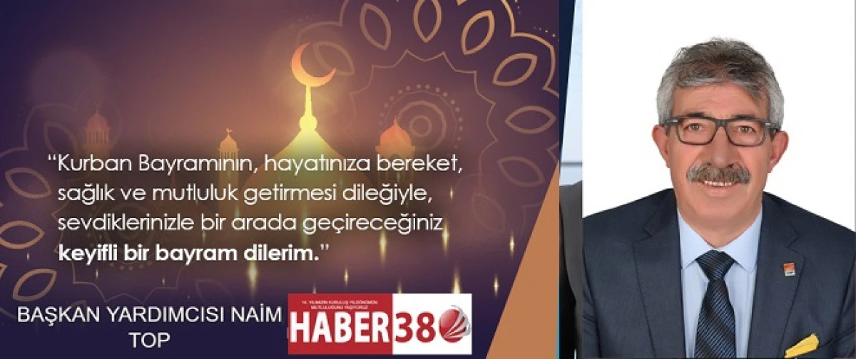 NAİM TOP&rsquo;TAN KURBAN BAYRAMI MESAJI