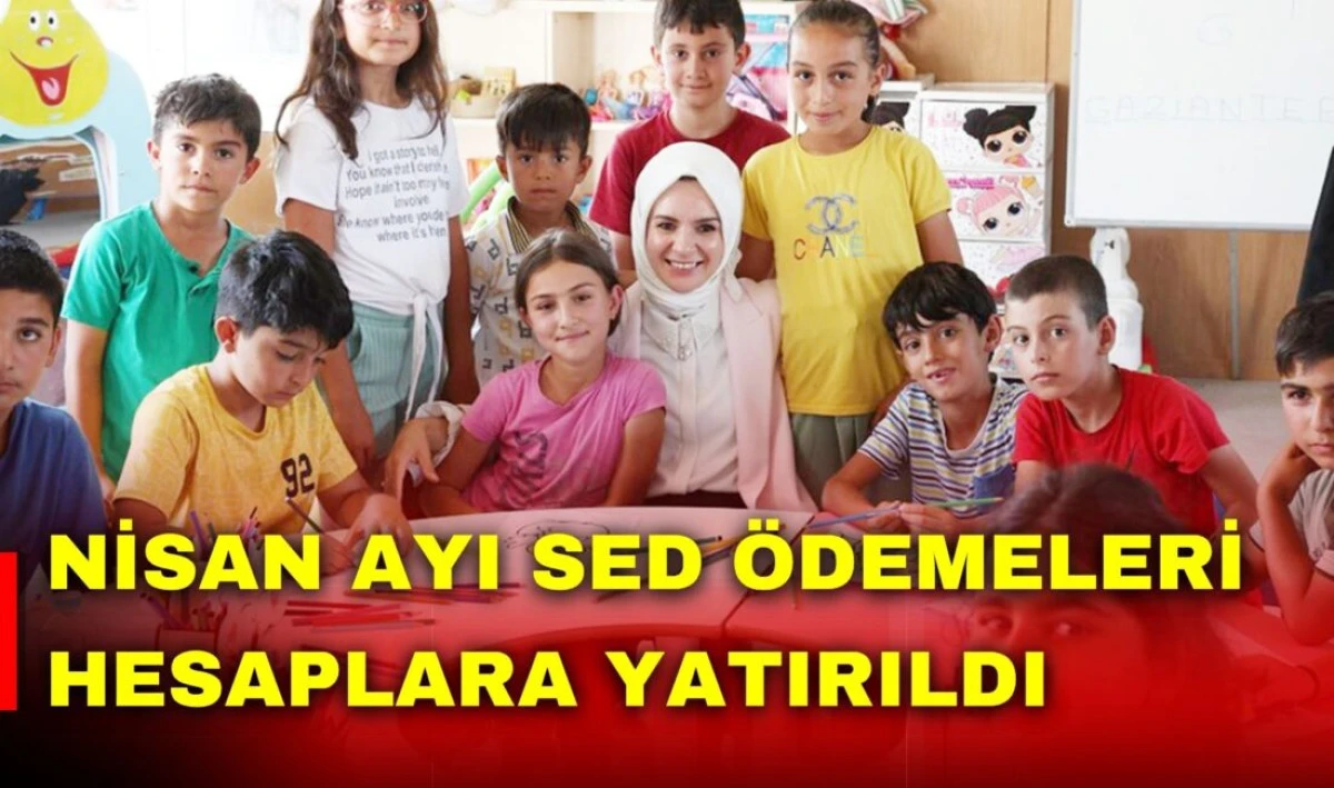 Nisan ayı SED &ouml;demeleri hesaplara yatırıldı