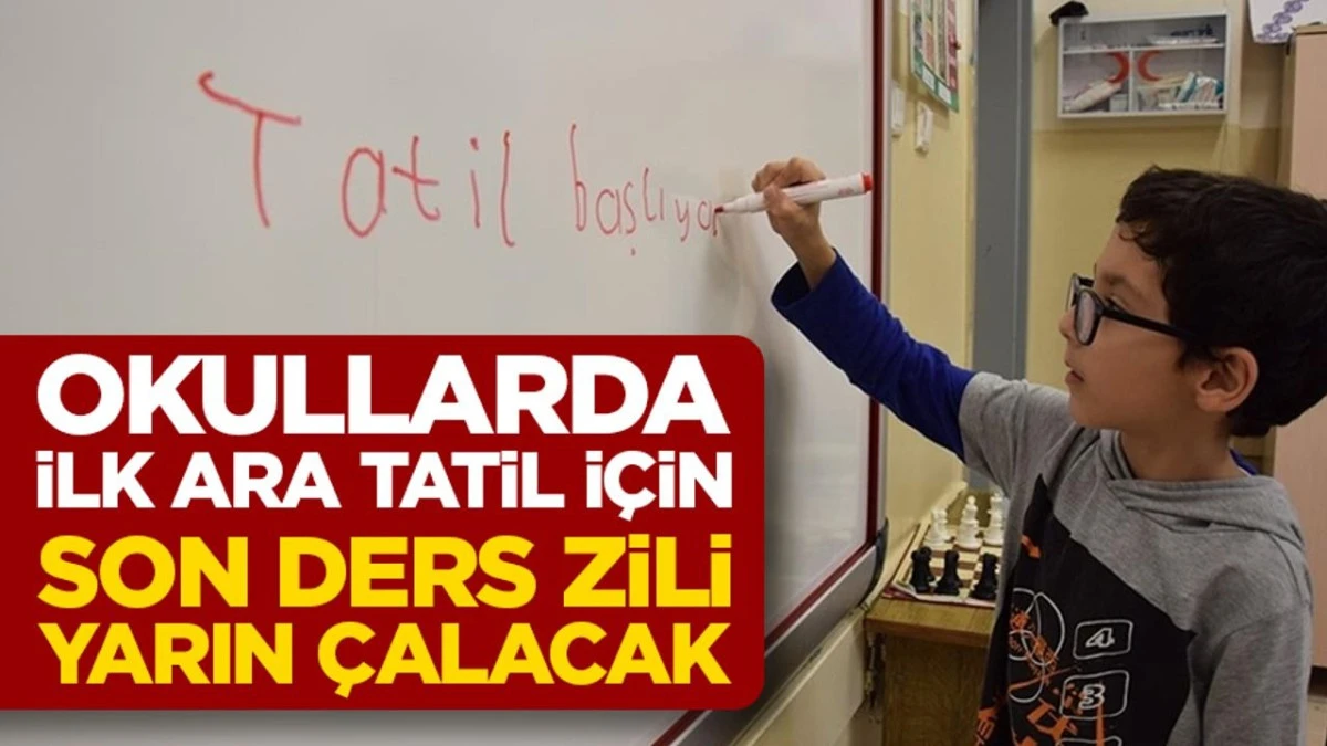Okullarda ilk ara tatil için son ders zili yarın çalacak
