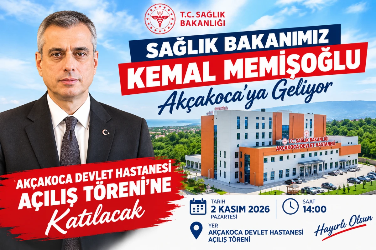 SAĞLIK BAKANI MEMİŞOĞLU AK&Ccedil;AKOCA&rsquo;YA GELİYOR!