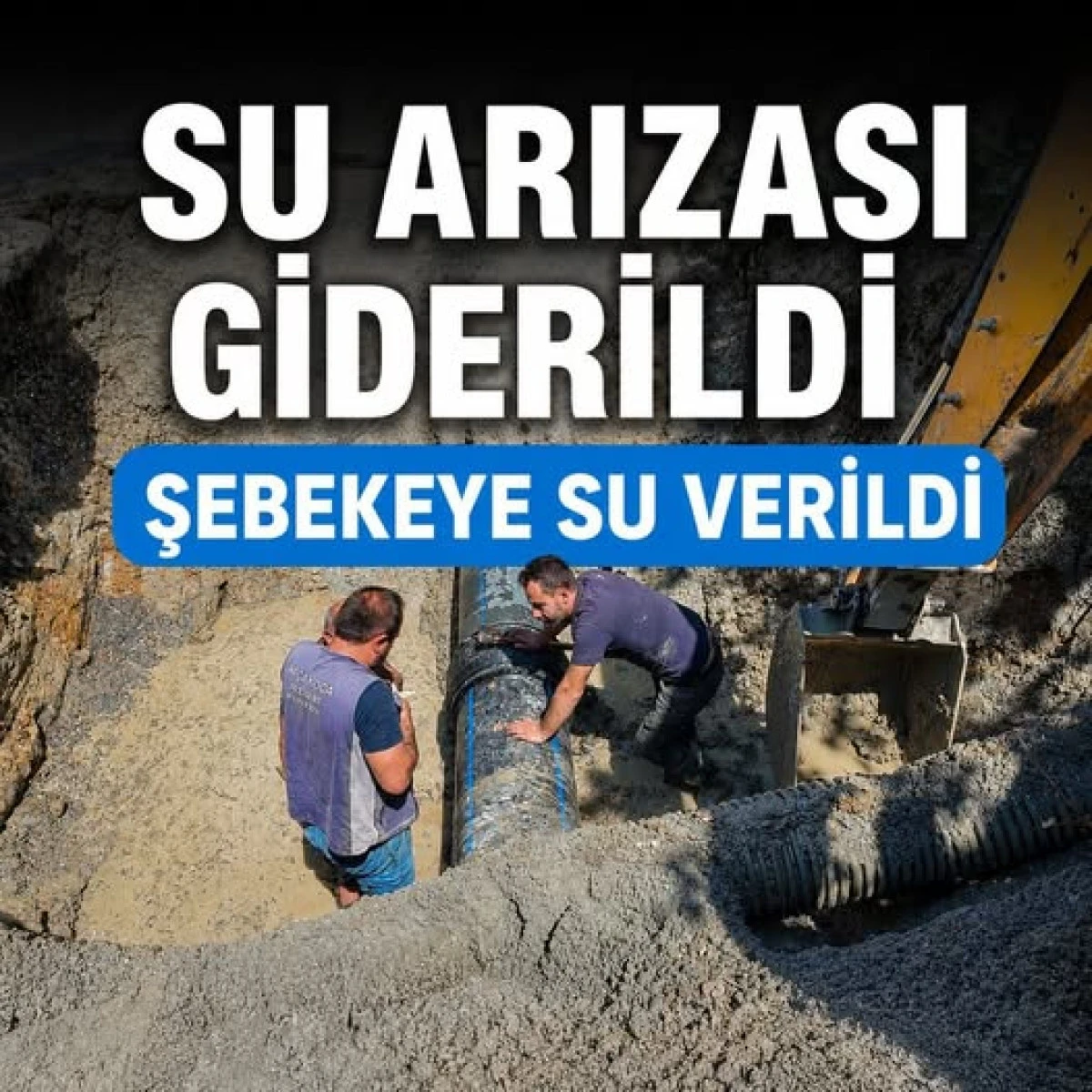 SU ARIZASI GİDERİLDİ