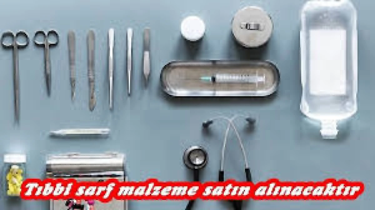 Tıbbi sarf malzeme alınacak