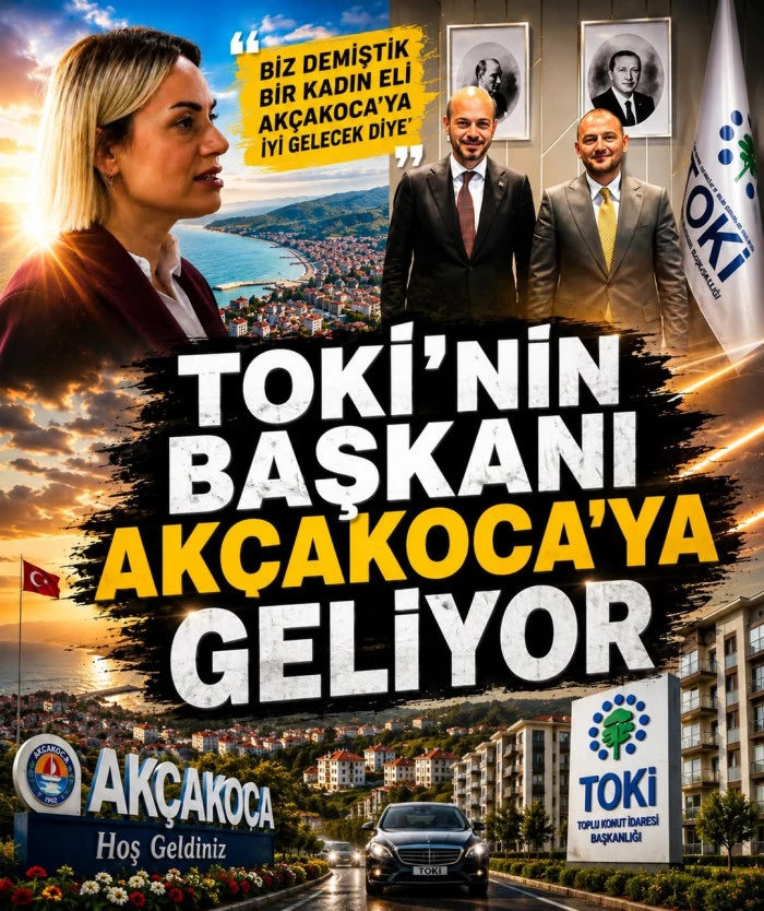 TOKİ BAŞKANI AK&Ccedil;AKOCA&rsquo;YA GELİYOR