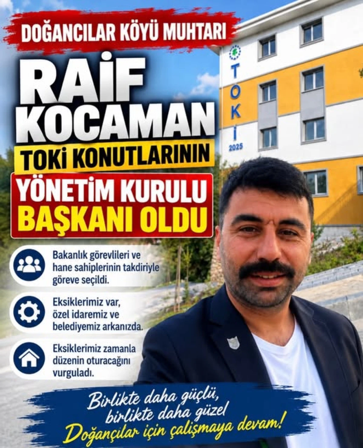 TOKİ KONUTLARI BAŞKANLIĞINA MUHTAR SE&Ccedil;İLDİ
