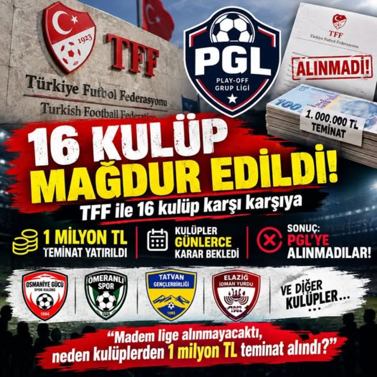 T&Uuml;RKİYE FUTBOL FEDERASYONU 16 KUL&Uuml;B&Uuml; MAĞDUR ETTİ!