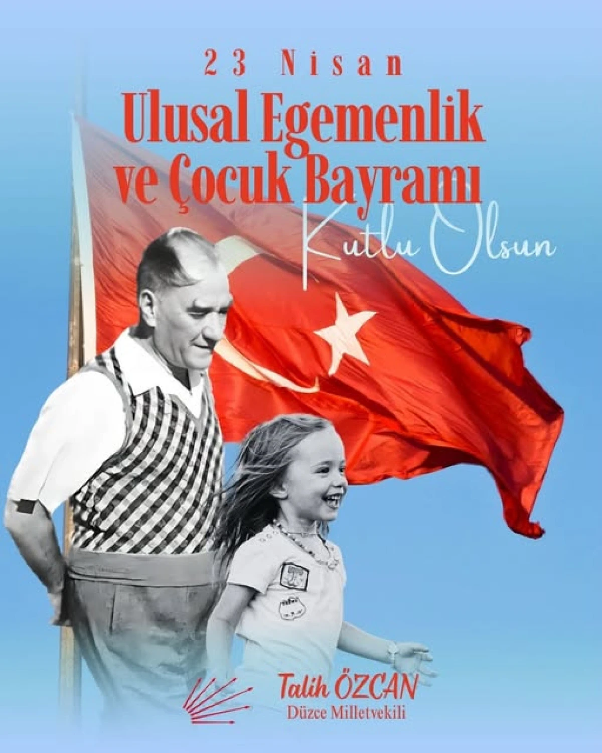 VEKİL TALİH &Ouml;ZCAN&rsquo;DAN 23 NİSAN BAYRAM MESAJI