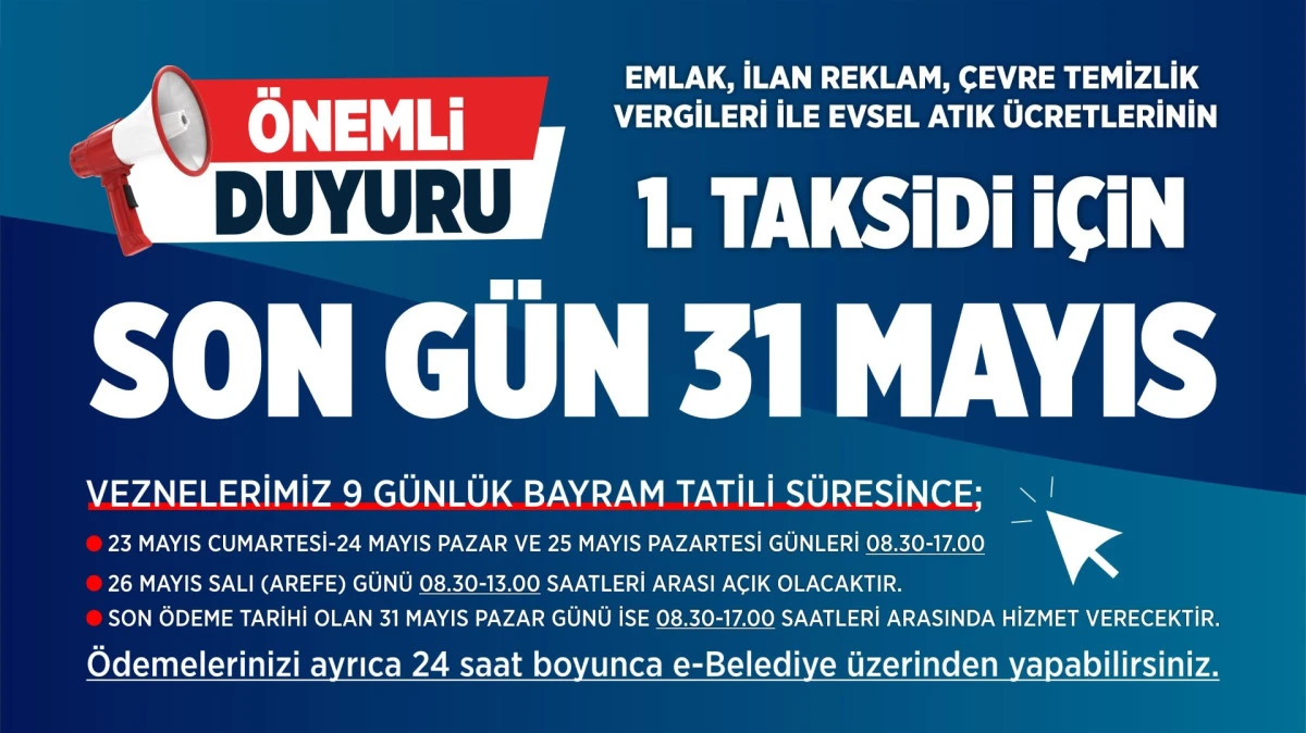 VERGİ &Ouml;DEMELERİNDE SON G&Uuml;N; 31 MAYIS