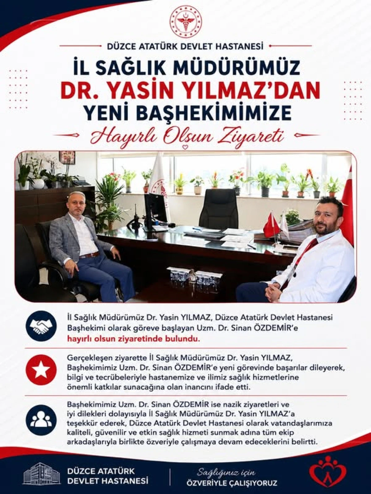 YENİ BAŞHEKİMİ ZİYARET ETTİ